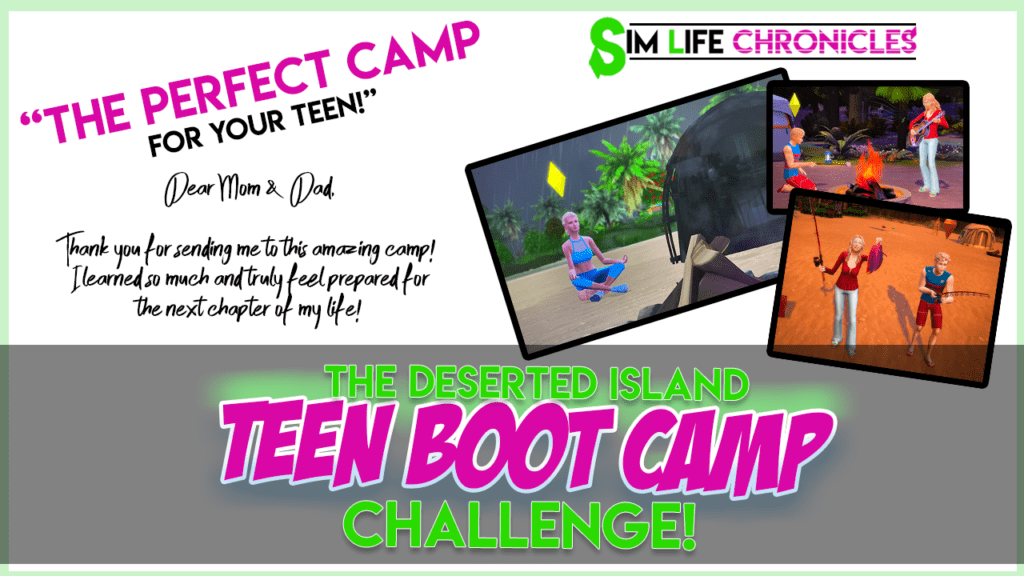 Are you looking for your next Sims 4 Challenge? Look no further than the Deserted Island Teen Boot Camp! Send your teenage sim to a deserted island for a week to learn basic life and survival skills!