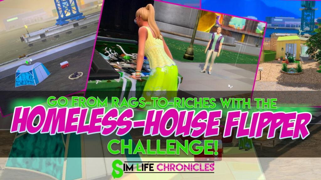 A twist on Homeless Sims 4 Challenge, combine the rags-to-riches challenge with the house flipping challenge and build a better, eco friendly world!