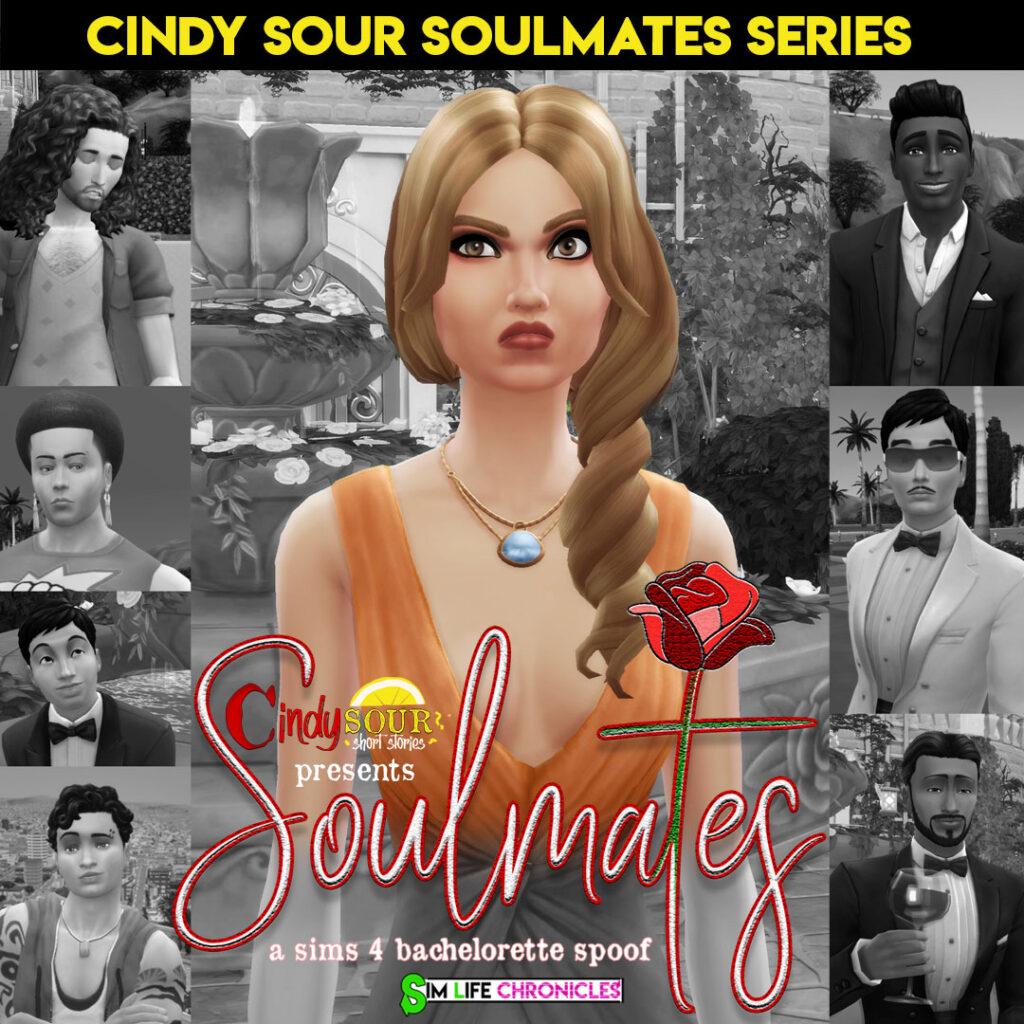 The Sims 4 Bachelorette challenge comes to life in the Cindy Sour Soulmates series.